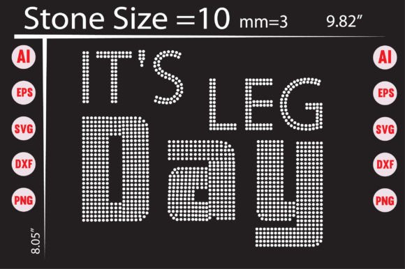 It's Leg Day Rhinestone Templates: Bold Motivation for Your Designs