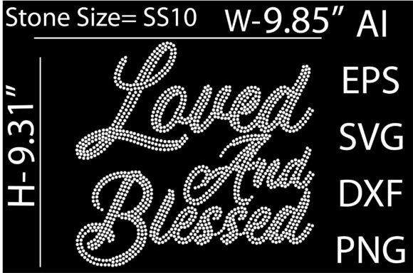 Loved and Blessed Rhinestone Templates: A Sparkling Design Asset